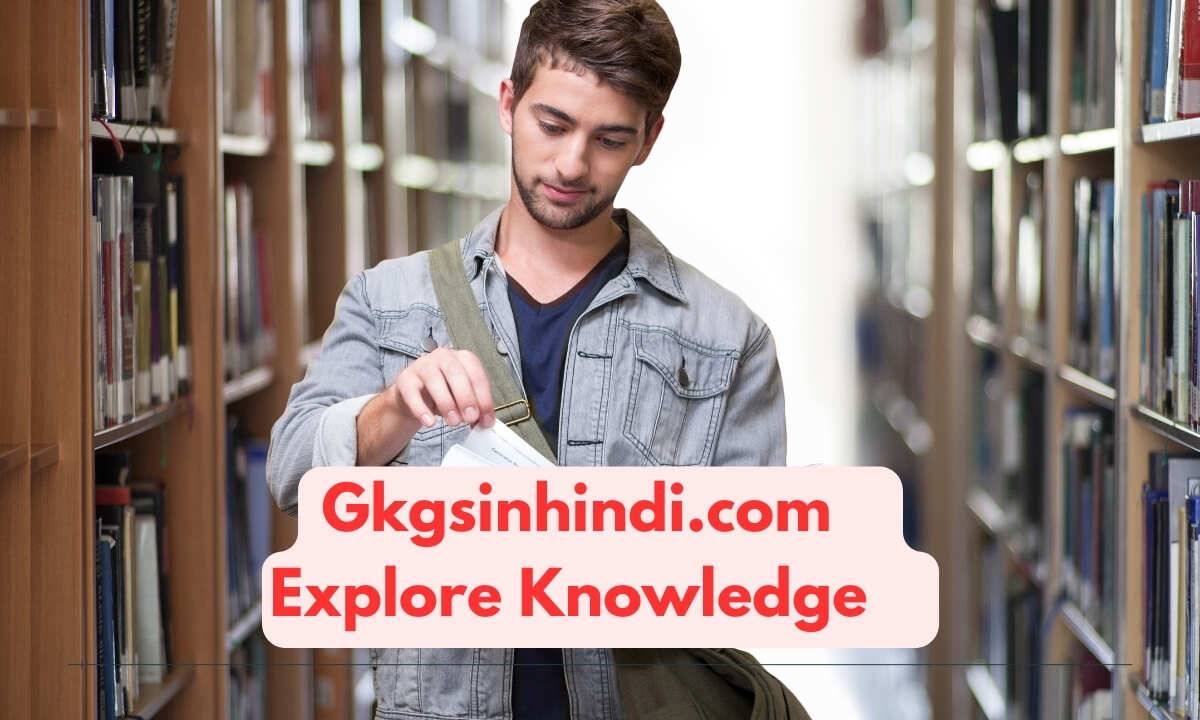 Gkgsinhindi.com: Explore Knowledge In Hindi With GKGS
