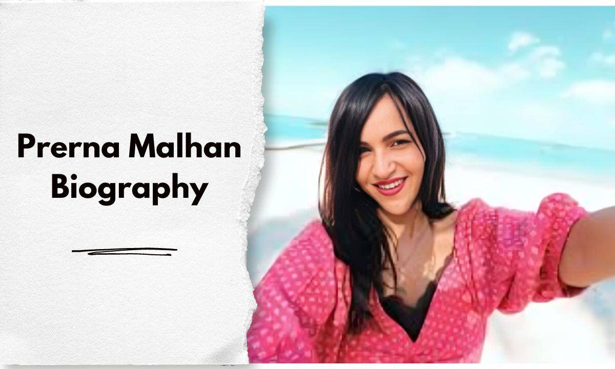 Prerna Malhan Biography