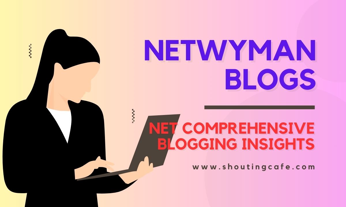 Netwyman Blogs