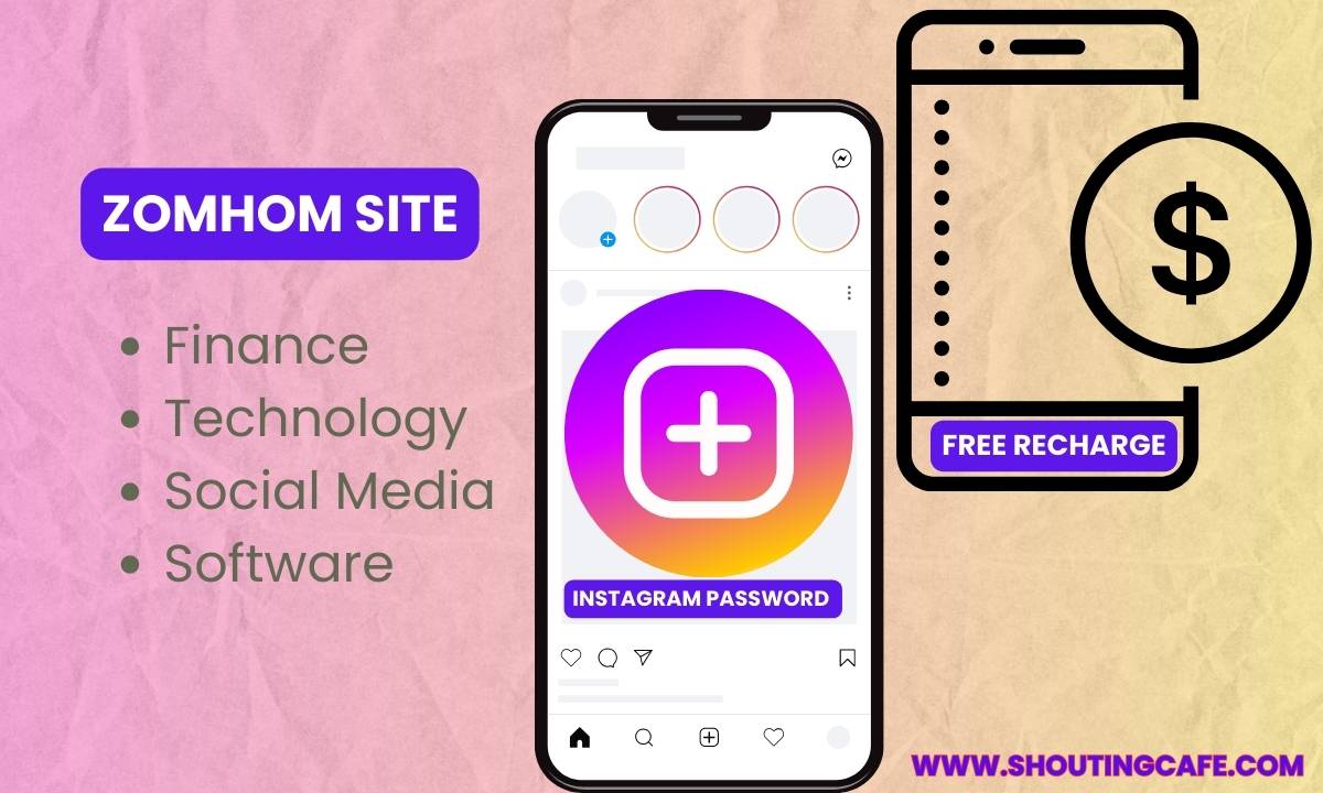 Zomhom Site: Master Instagram Password And Free Recharge