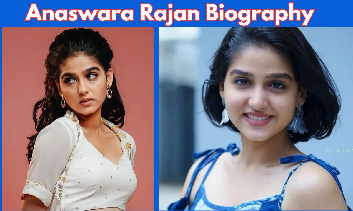 Anaswara Rajan: Bio, Wiki, Age, Relationships, Family, Career, Movie List And More